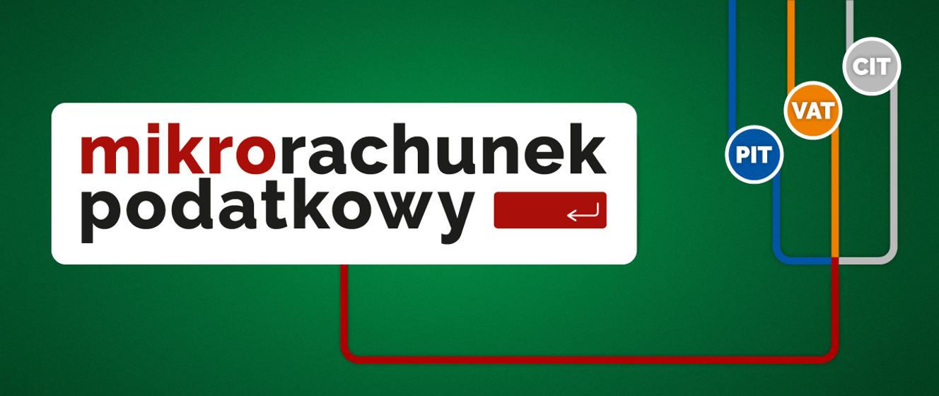 Mikrorachunek podatkowy ułatwi płacenie PIT, CIT i VAT